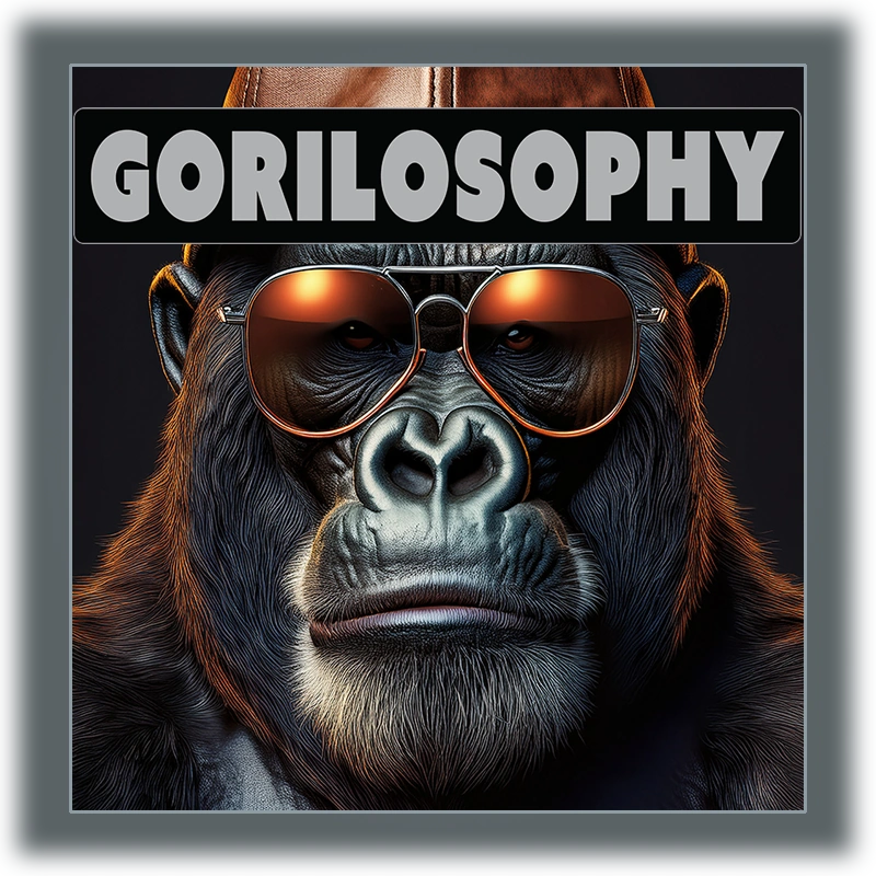 Gorilosophy Collection